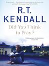 Did You Think to Pray? (eBook)